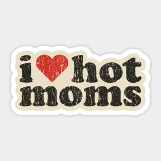 I Love Hot Moms 1989 Sticker